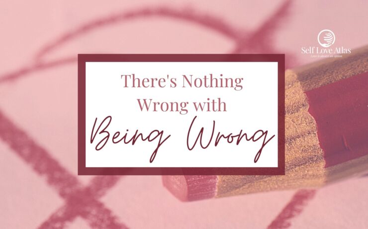 there's nothing wrong with being wrong