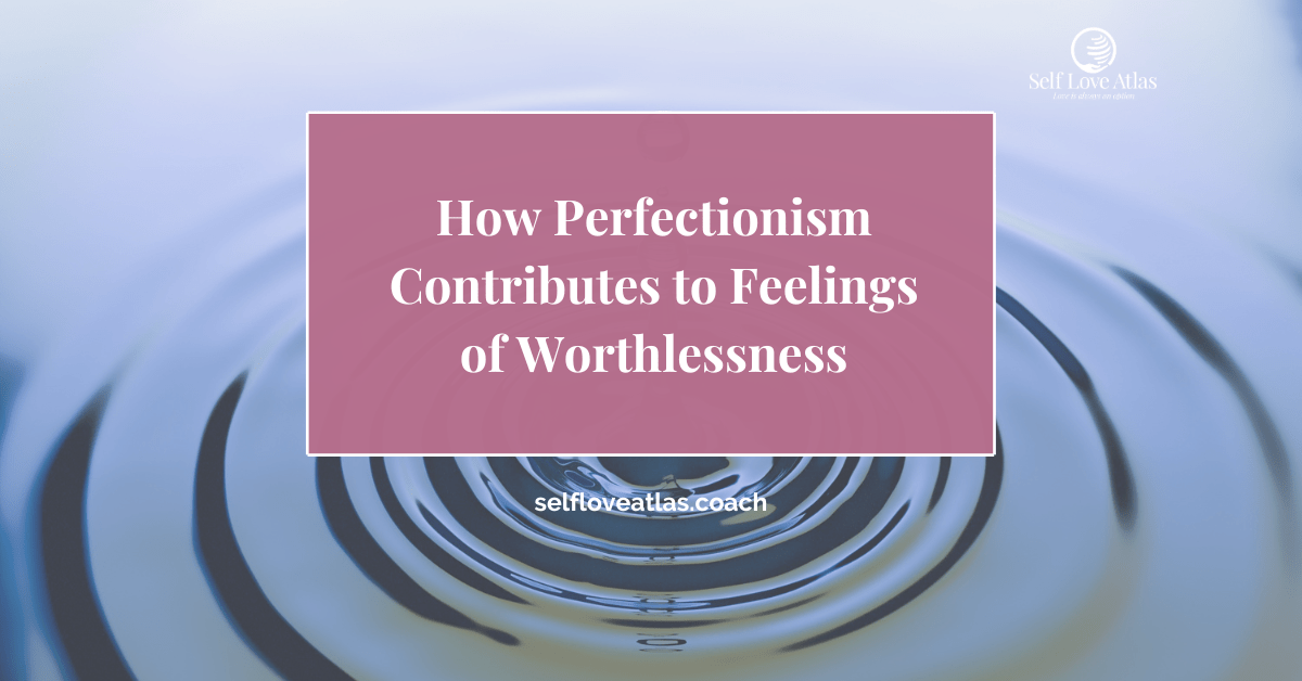 decorative header image for a post titled "how perfectionism contributes to feelings of worthlessness" the image features water with a single droplet creating waves